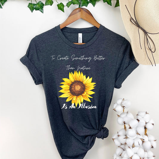 Sunflower Shirt | Nature Lover Shirt | Flower Shirt | Floral Tee | Women's Shirt | Garden Shirt | Sunflower Tee In Harmony Farms